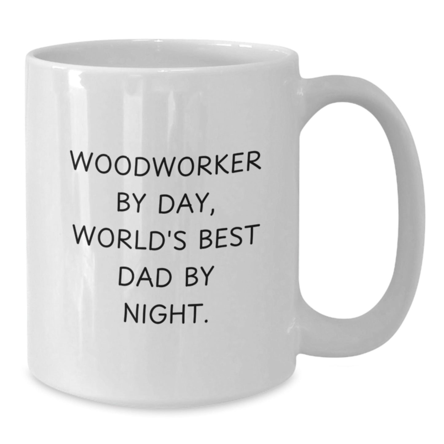 Woodworker Gifts for Him Funny Quote White Coffee Mug, Gifts from Dad to Son, Birthday Unique Presents - The Buy Boom