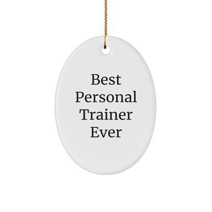 Personal Trainer Gifts from Friends - Best Personal Trainer Ever Oval Ornament for Christmas - Image 1