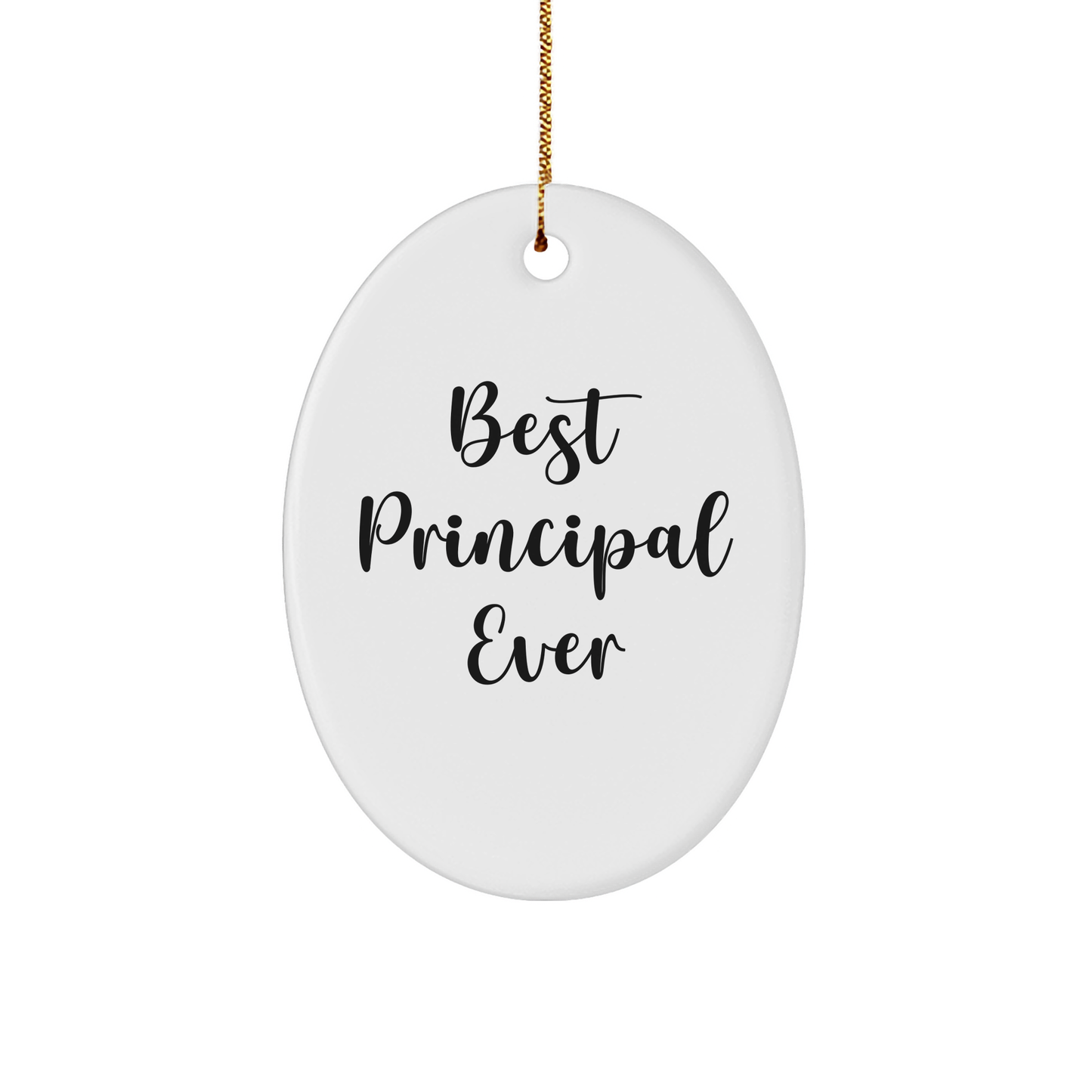Funny Principal Gifts from Best Principal Ever - Oval Ornament for Men, Women, Coworkers, Family, and Friends - Christmas Unique Gifts - Image 1