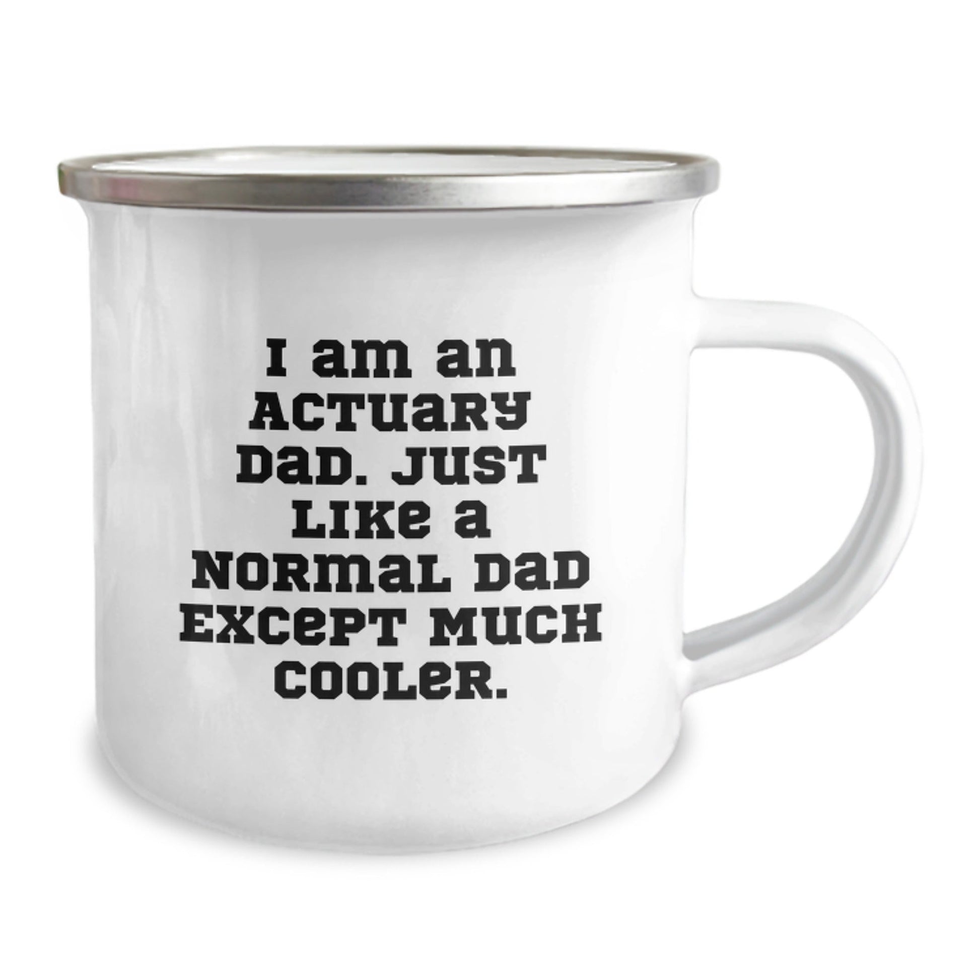 Actuary Gifts for Dad, Funny Camping Mug for Graduation, 'I Am An Actuary Dad' Quote, Gifts from Men, Gifts for Actuary Friends - The Buy Boom