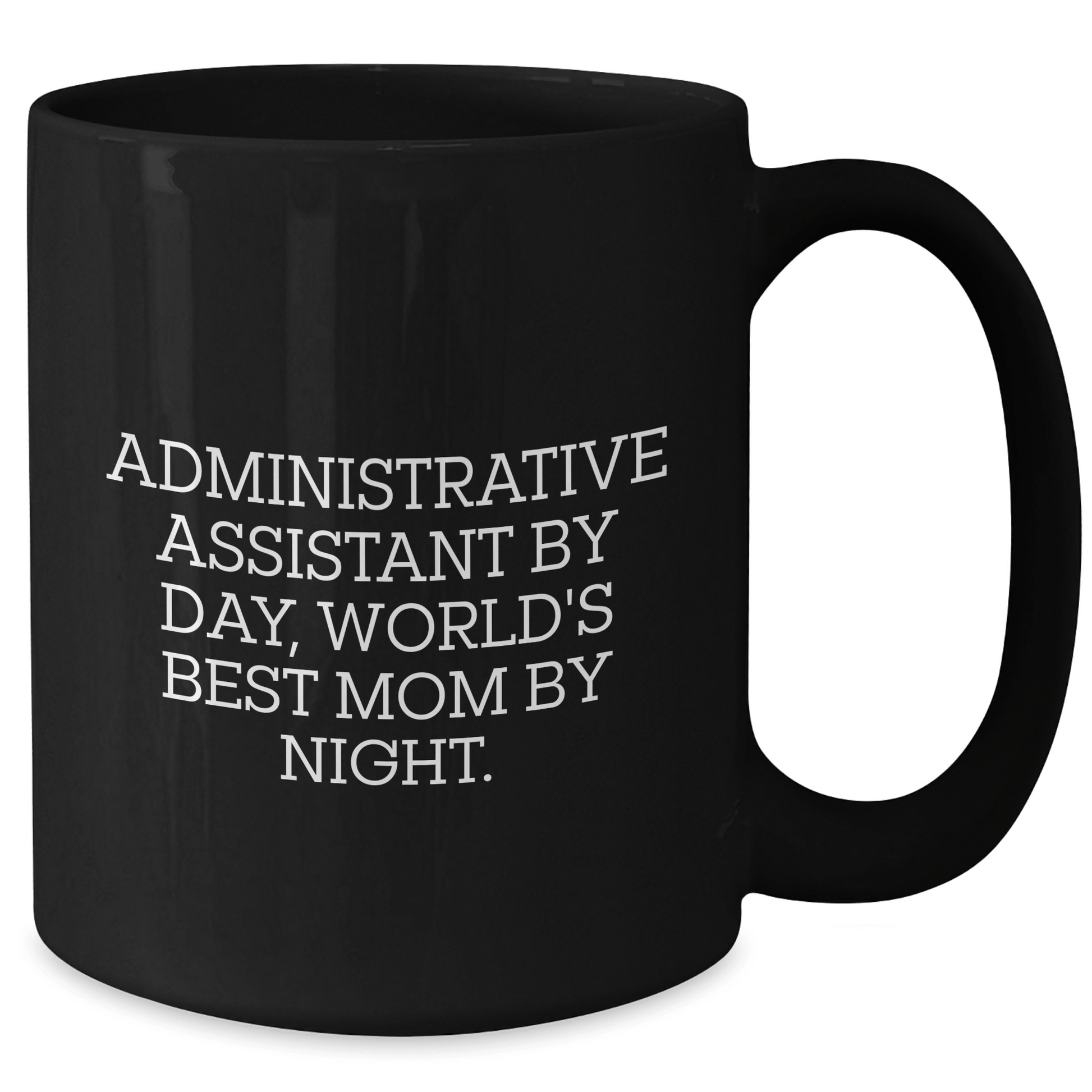 Administrative Assistant Gifts from Mom - Funny Black Coffee Mug, World's Best Mom By Night, Father's Day Unique Gifts for Men - The Buy Boom