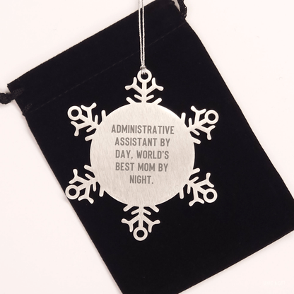 Administrative Assistant Gifts, Snowflake Ornaments, Christmas Unique Gifts from Mom to Her Team, Funny Quote Says 'Administrative Assistant By Day, World's Best Mom By Night.' - The Buy Boom