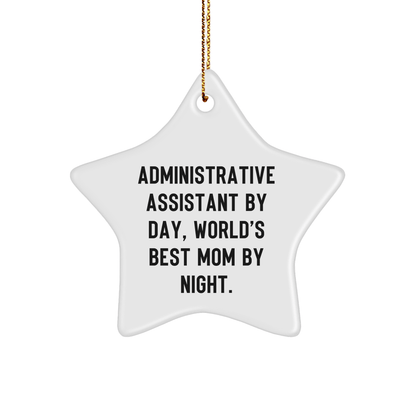 Administrative Assistant Star Ornament, Gifts from Friends, Funny Quote, Christmas Unique Gifts for Administrative Assistant By Day, World's Best Mom By Night. - The Buy Boom