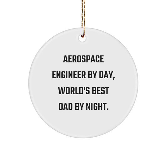 Aerospace Engineer Circle Ornament, Funny Quote Gifts from Dad, for Christmas - The Buy Boom