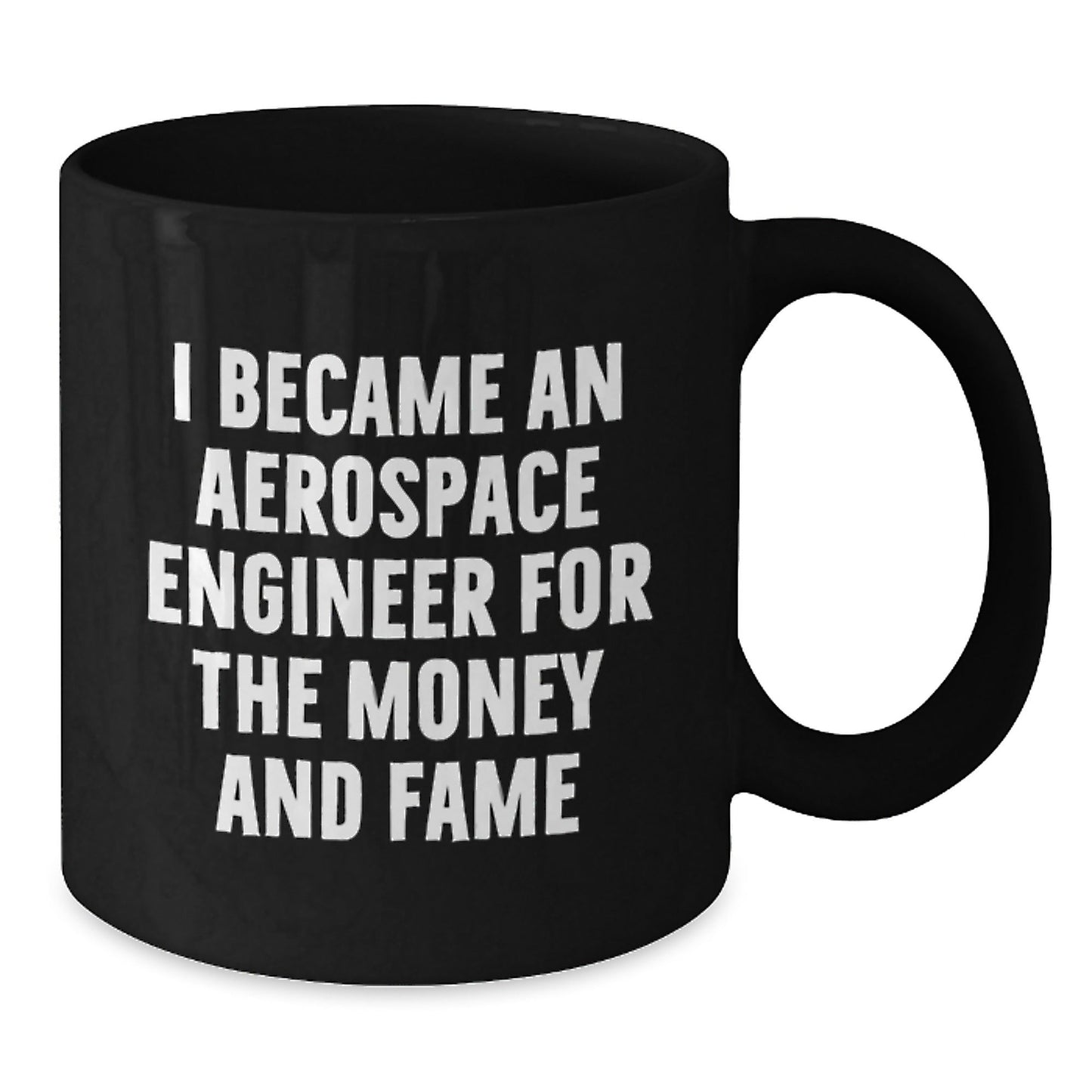 Aerospace Engineer Funny Quote Black Coffee Mug, Gifts from Men for Birthday Unique Gifts for Aerospace Engineer Friends - The Buy Boom
