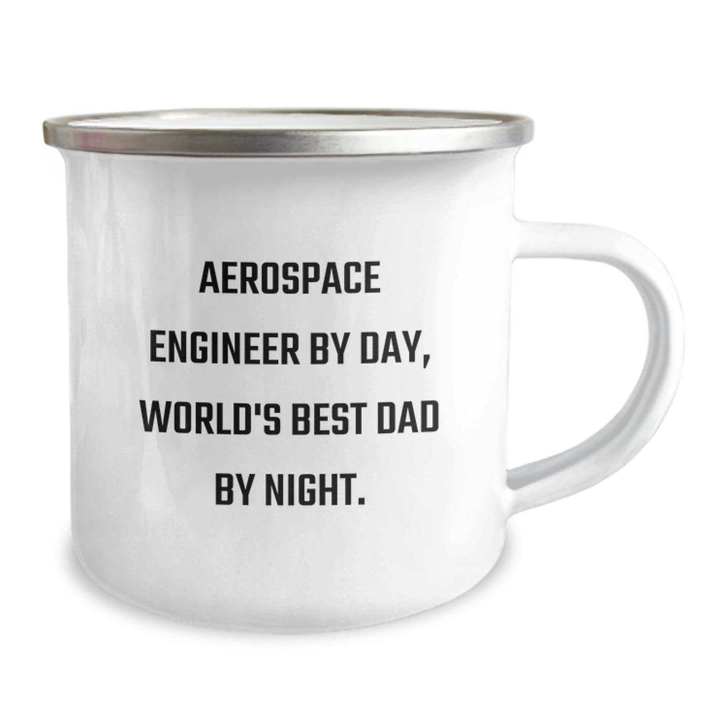 Aerospace Engineer Gifts from Dad - Funny Camping Mug for Graduation, 'Aerospace Engineer By Day, World's Best Dad By Night.' - The Buy Boom