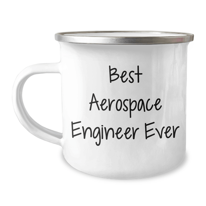 Aerospace Engineer Gifts, Funny Camping Mug for Graduation, Best Ever Quote, Gifts from Friends, for Men, Women, Coworkers, Family - The Buy Boom