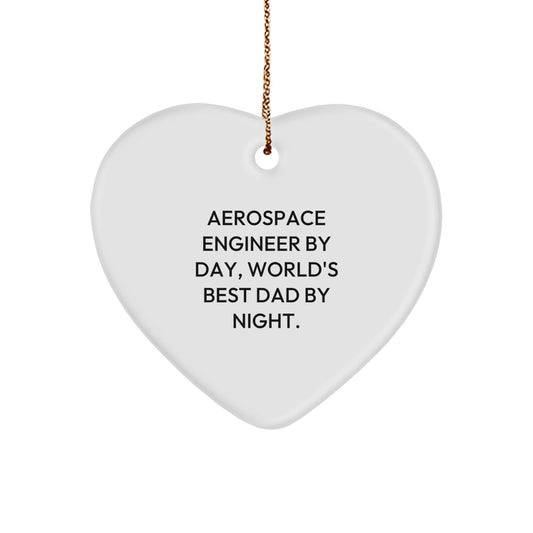Aerospace Engineer Gifts - Funny Heart Ornament 'Aerospace Engineer By Day, World's Best Dad By Night.' for Christmas - Gifts from Dad to Aerospace Engineer - The Buy Boom