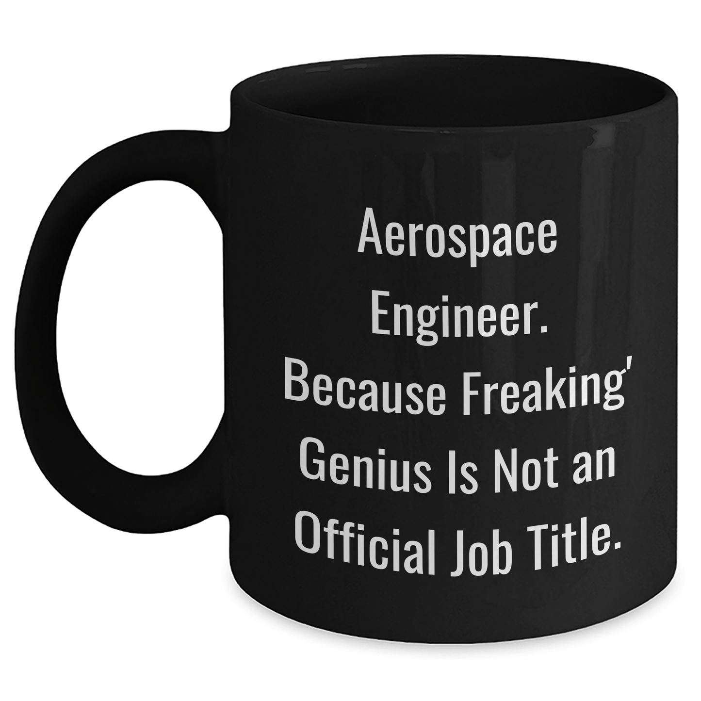 Aerospace Engineer Gifts, Funny Quote Black Coffee Mug, Graduation Unique Gifts from Friends, Gifts for Aerospace Engineer, Men, Women, Coworkers, Family - The Buy Boom