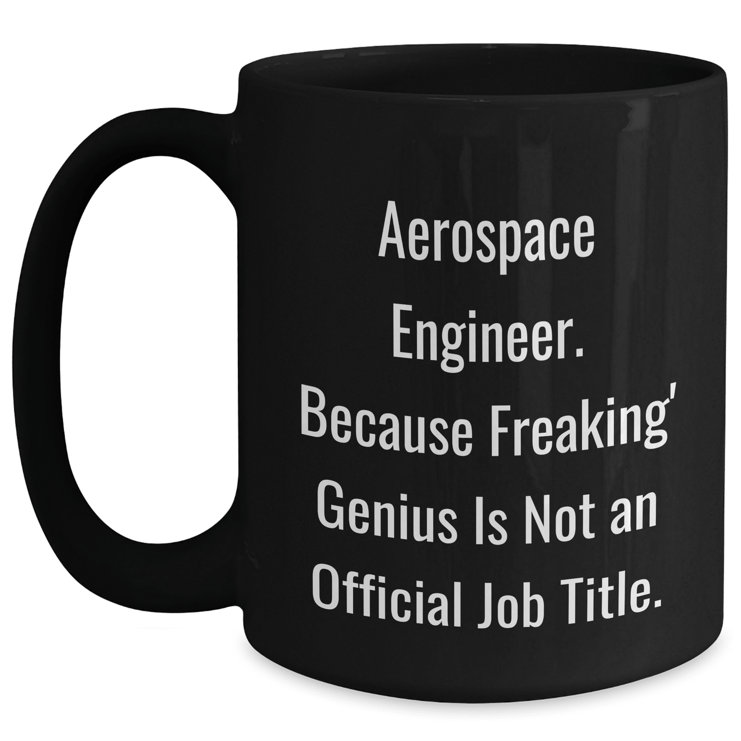 Aerospace Engineer Gifts, Funny Quote Black Coffee Mug, Graduation Unique Gifts from Friends, Gifts for Aerospace Engineer, Men, Women, Coworkers, Family - The Buy Boom