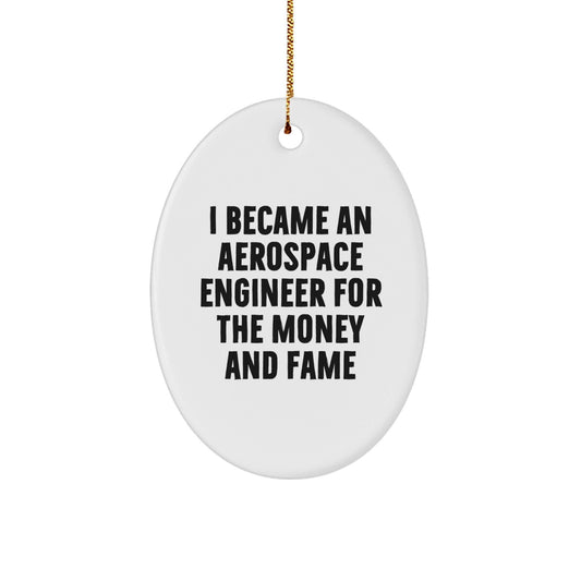 Aerospace Engineer Gifts - Oval Ornament with Funny Quote - Gifts from Friends for Christmas - The Buy Boom