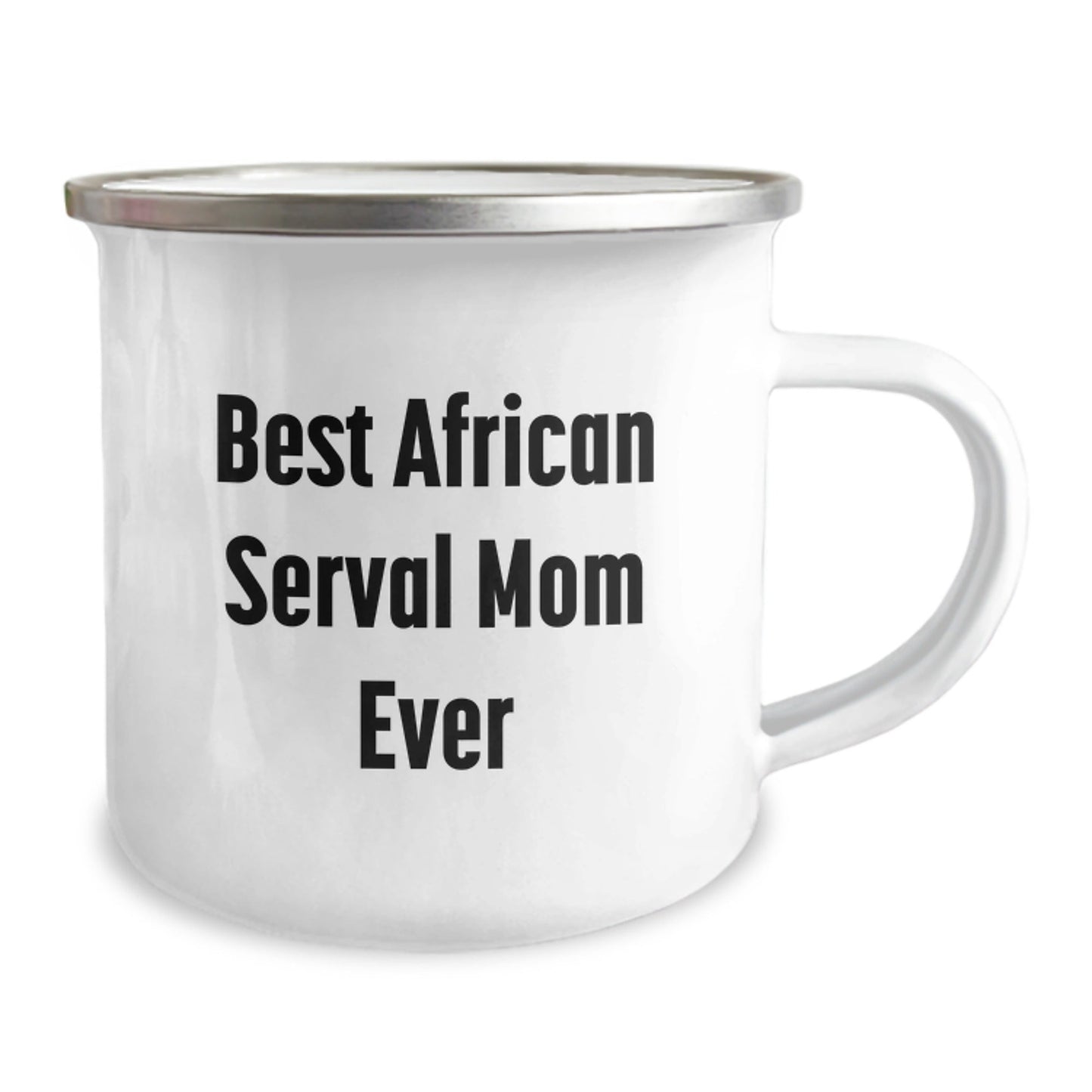 African Serval Cat Mom Gifts from Friends for African Serval Cat Enthusiasts, Funny Graduation Unique Gifts, Best Mom Ever in Camping Mug - The Buy Boom