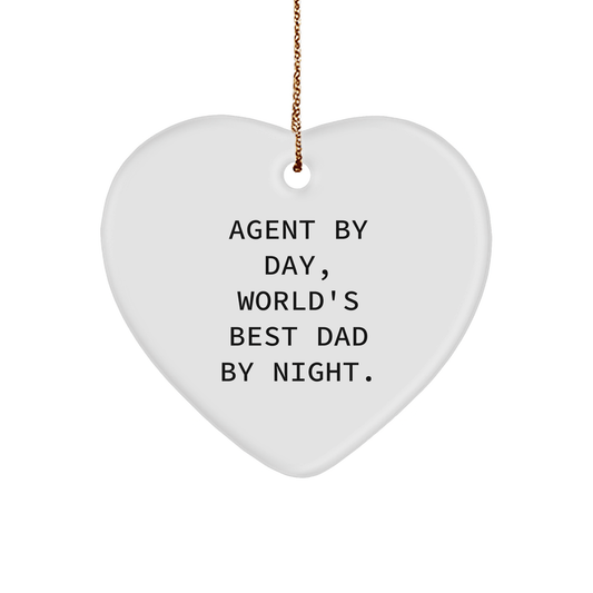 Agent By Day, World's Best Dad By Night. - Heart Ornament Gifts from Dad for Agent's Christmas - The Buy Boom