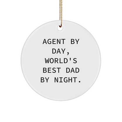 Agent Gifts by Day, World's Best Dad Circle Ornaments for Christmas Unique Gifts from Men to Agent - The Buy Boom
