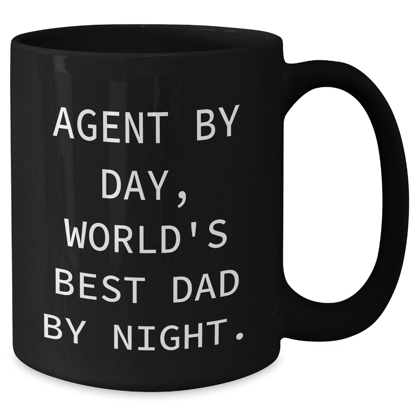 Agent Gifts, Funny Quotes Dad Mugs, Black Ceramic Coffee Mug, 11oz or 15oz, Microwave and Dishwasher Safe, Gifts from Friends, Gifts for Agent, Father's Day Unique Gifts - The Buy Boom