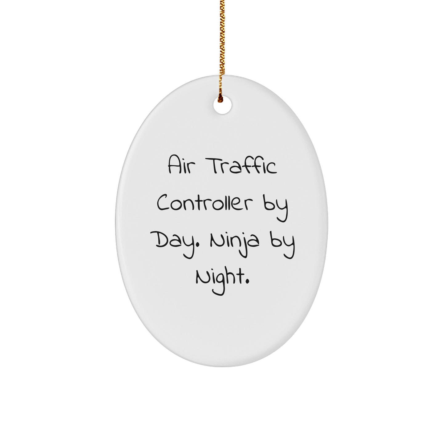 Air Traffic Controller By Day, Ninja By Night, Oval Ornament Gifts for Air Traffic Controller Friends and Family, Christmas Unique Gifts from Men - The Buy Boom