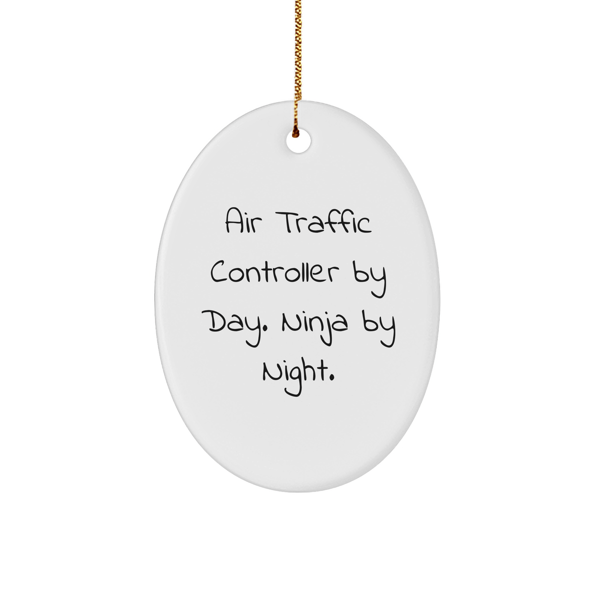 Air Traffic Controller By Day, Ninja By Night, Oval Ornament Gifts for Air Traffic Controller Friends and Family, Christmas Unique Gifts from Men - The Buy Boom