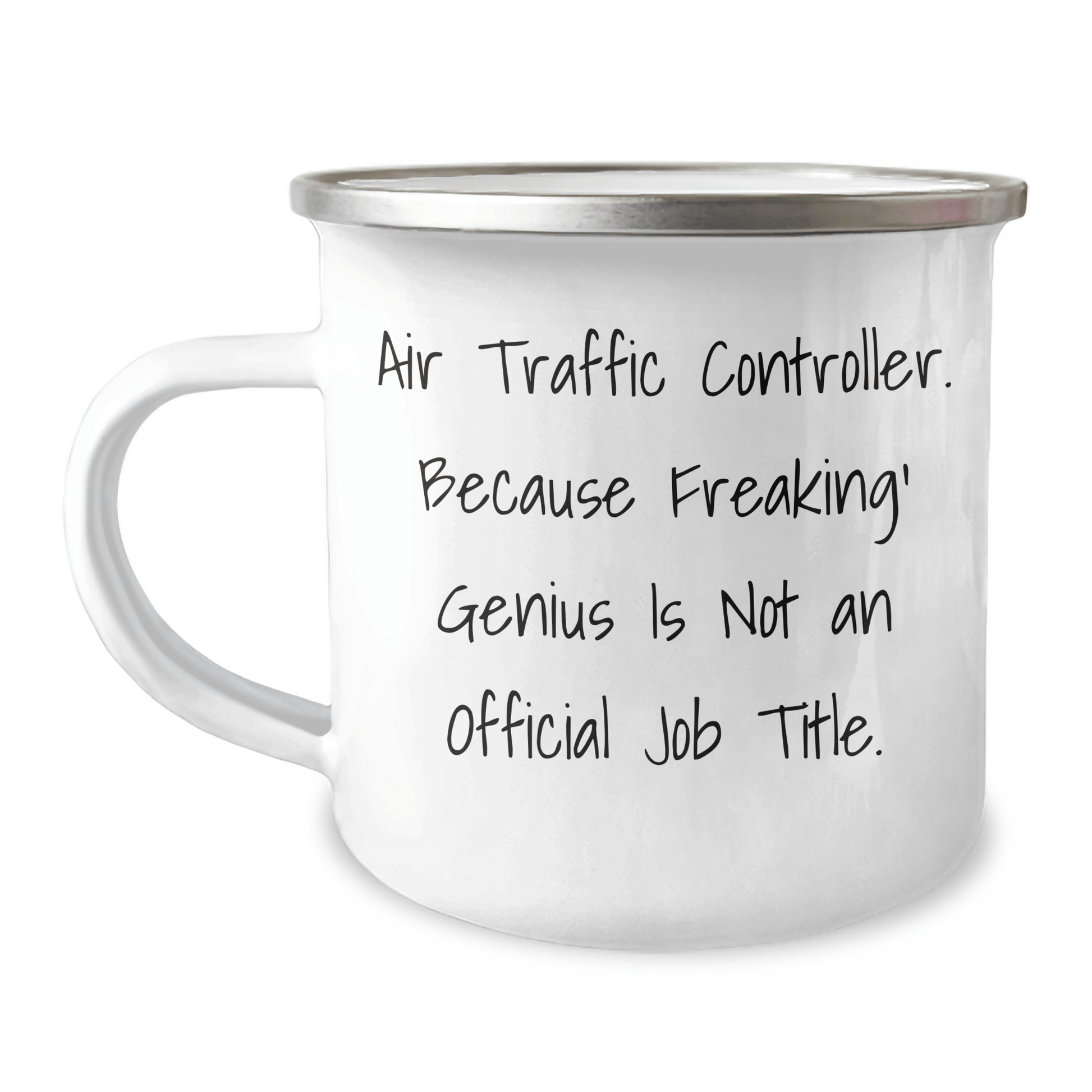 Air Traffic Controller Funny Gifts from Friends to Air Traffic Controller, Camping Mug for Graduation, 'Air Traffic Controller Because Freaking' genius Is Not An Official Job Title.' - The Buy Boom