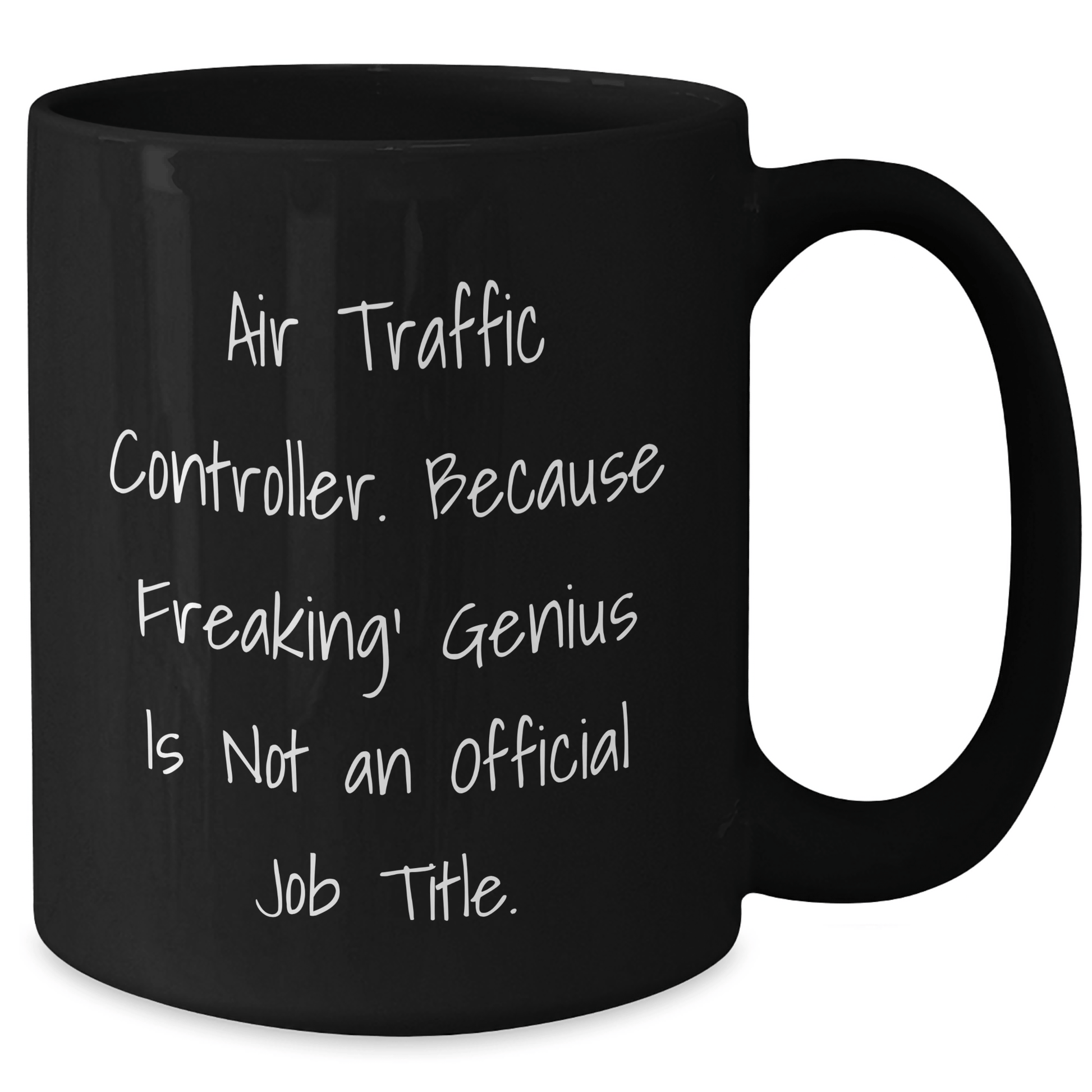 Air Traffic Controller Funny Quote Gifts from Men for Air Traffic Controller Graduation Unique Black Coffee Mug - The Buy Boom
