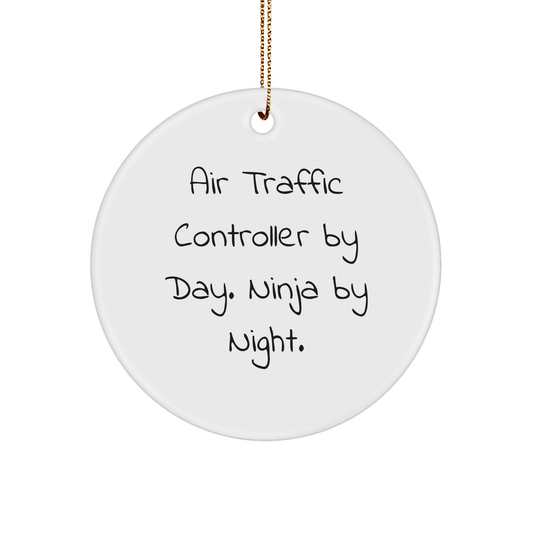 Air Traffic Controller Gifts from Friends, Circle Ornament for Air Traffic Controller By Day. Ninja By Night., Christmas Unique Gifts, Funny Quote - The Buy Boom