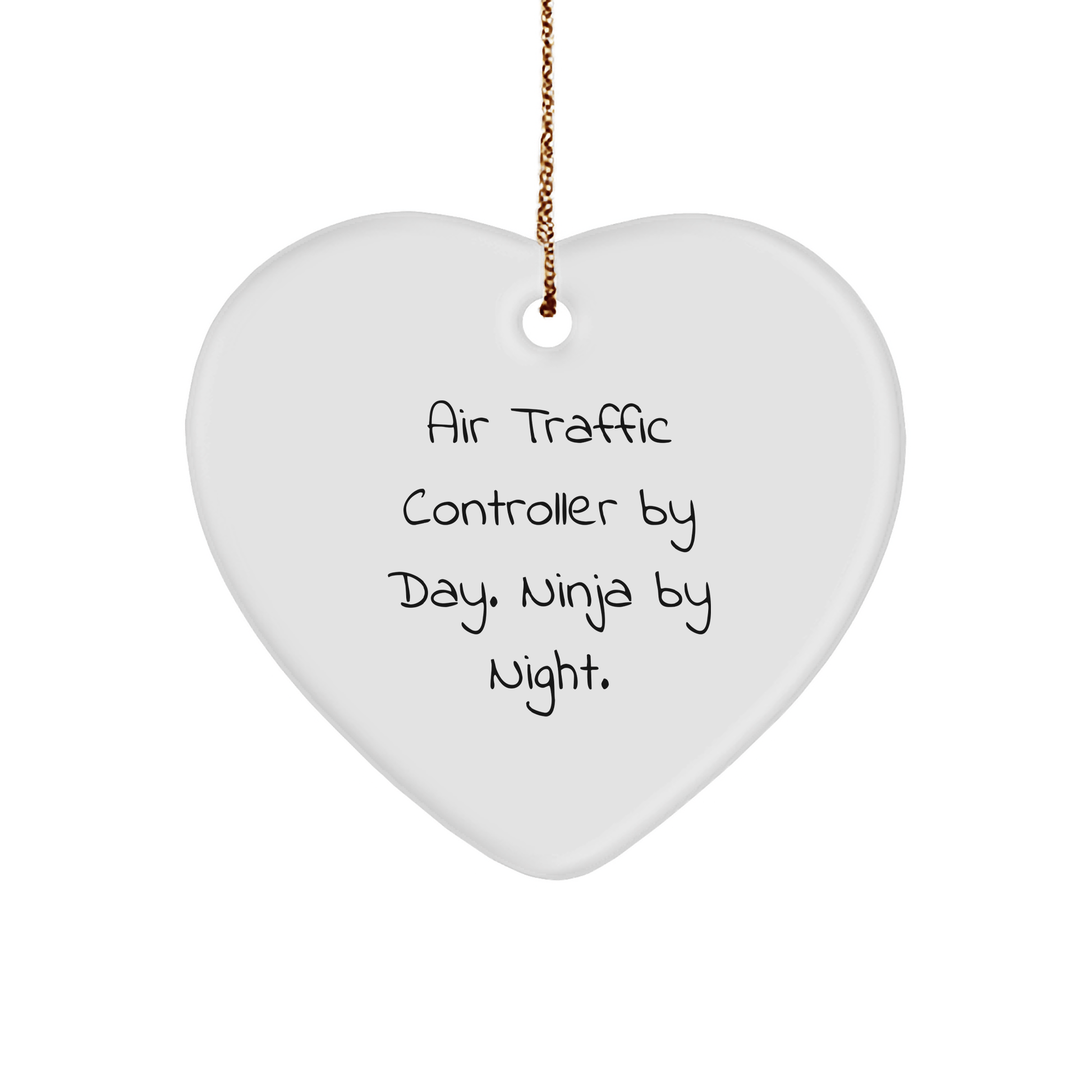 Air Traffic Controller Gifts from Friends - Heart Ornament By Day. Ninja By Night. for Christmas - The Buy Boom