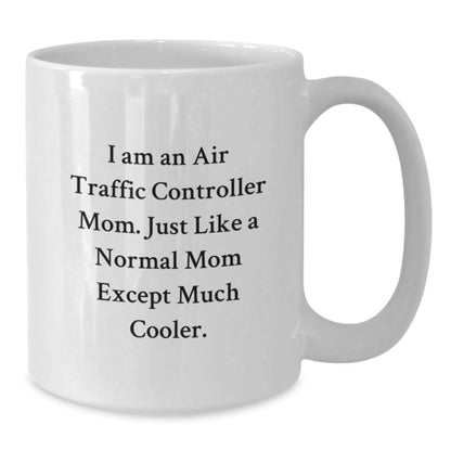 Air Traffic Controller Mom Gifts from Friends - Funny White Coffee Mug for Air Traffic Controller Birthday, 'I Am An Air Traffic Controller Mom' - The Buy Boom