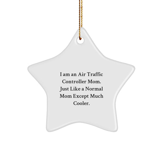 Air Traffic Controller Star Ornament, Funny Quote Gifts for Air Traffic Controller Mom, Christmas Unique Gifts from Friends, Family, Coworkers, 3.25" Tall - The Buy Boom