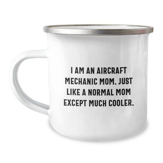 Aircraft Mechanic Mom Gifts for Birthday - Funny Quote Camping Mug, 12 oz Stainless Steel with Enamel Finish, Gifts from Friends to Family - The Buy Boom
