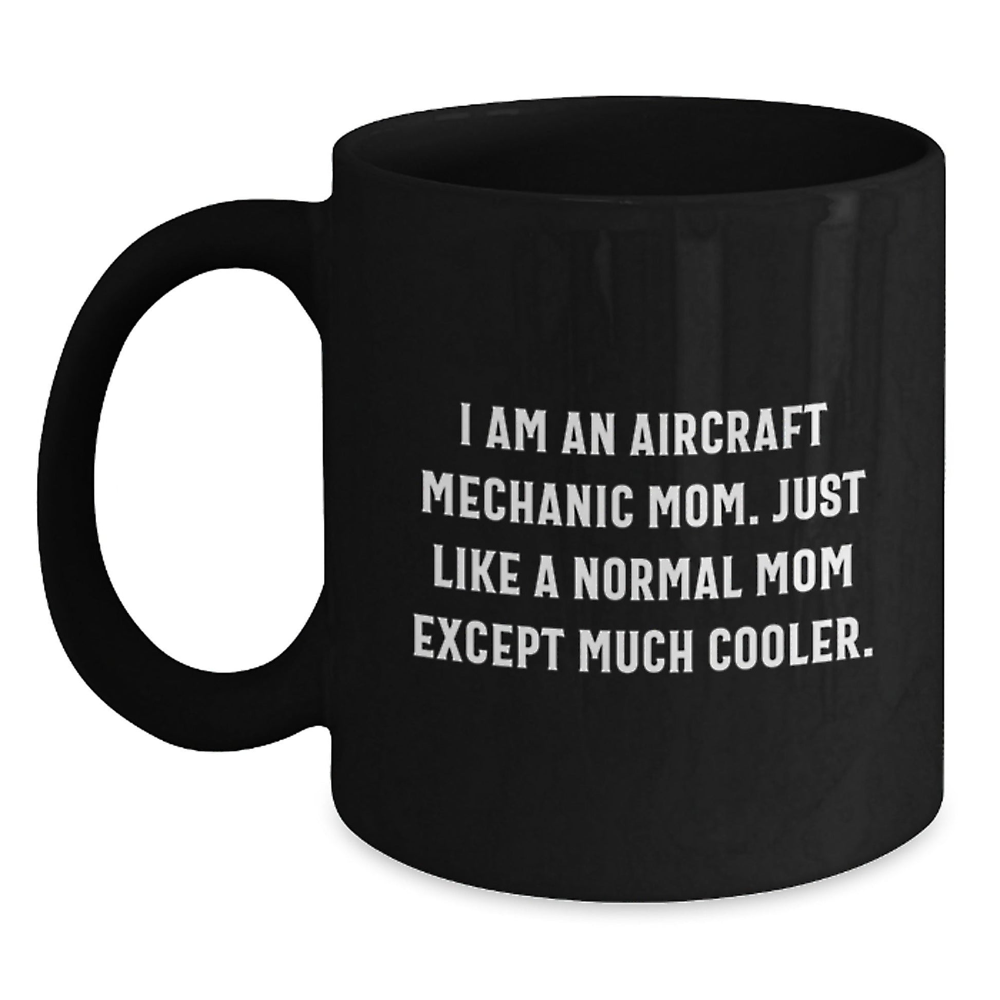 Aircraft Mechanic Mom Gifts from Friends - Funny Black Coffee Mug for Birthday - The Buy Boom