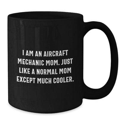 Aircraft Mechanic Mom Gifts from Friends - Funny Black Coffee Mug for Birthday - The Buy Boom