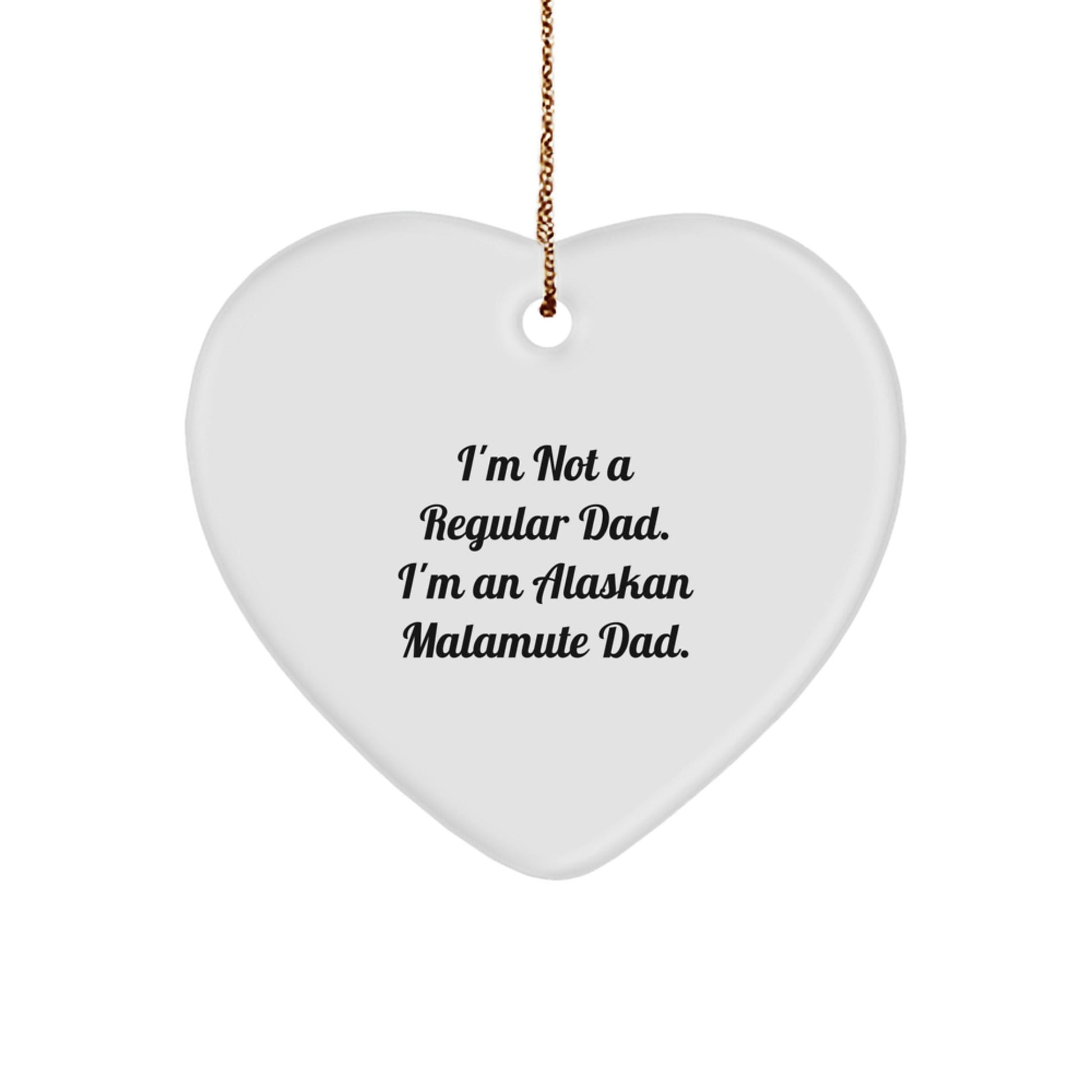 Alaskan Malamute Dog Dad Gifts, Heart Ornament, Funny Christmas Memorable Present for Men, Women, Friends from - The Buy Boom