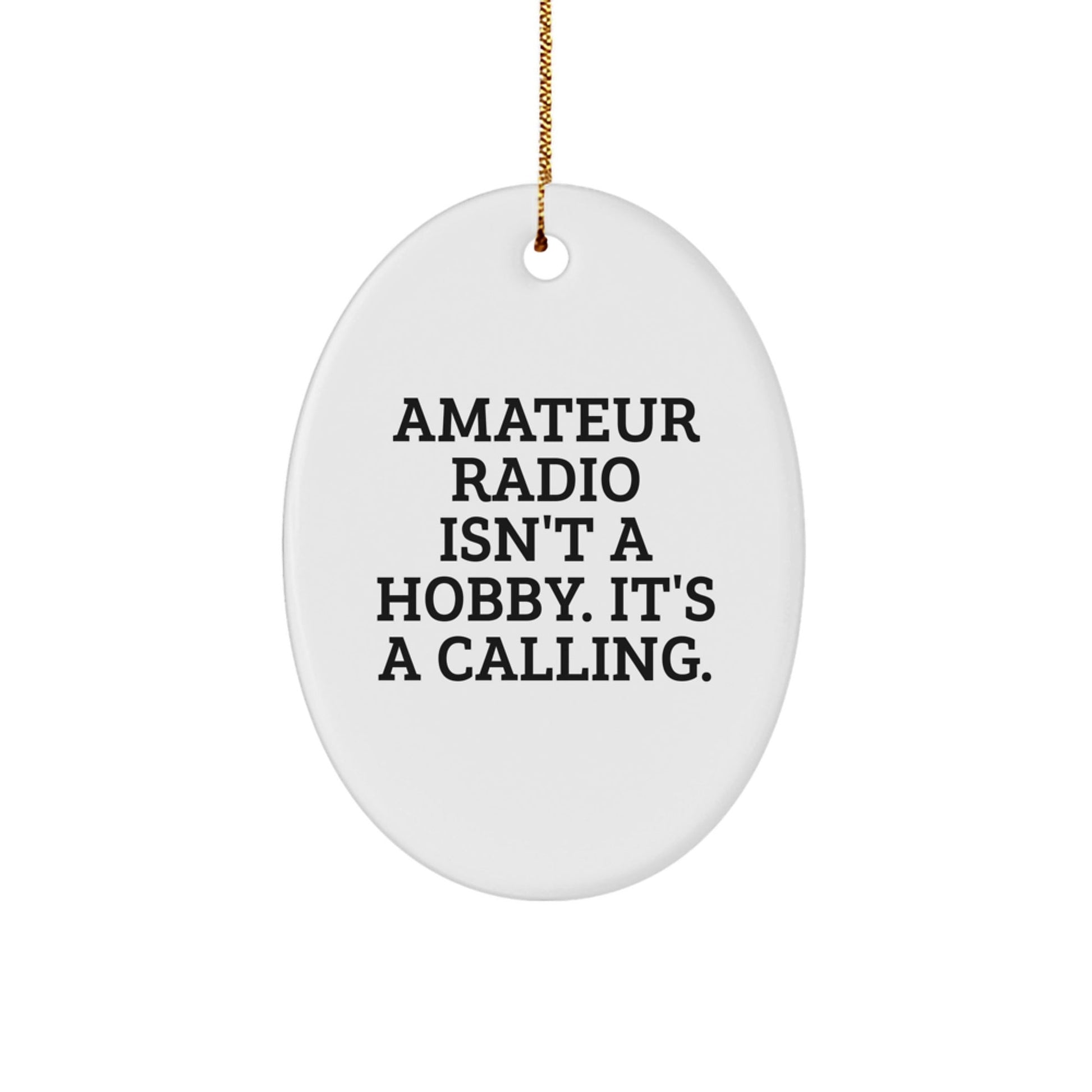 Amateur Radio Oval Ornament Gifts from Friends, Family, and Coworkers, Inspirational Christmas Unique Presents for Men, Women, Amateur Radio Enthusiasts - The Buy Boom