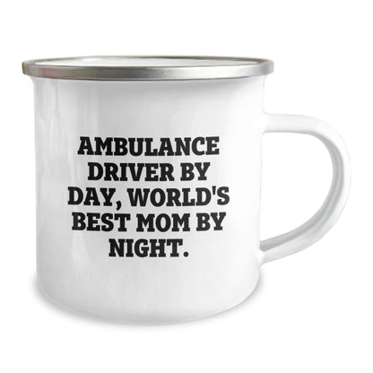 Ambulance Driver Gifts for Him, Funny Camping Mug, 'Ambulance Driver By Day, World's Best Mom By Night.', Birthday Unique Gifts from Family, Friends, Coworkers - The Buy Boom