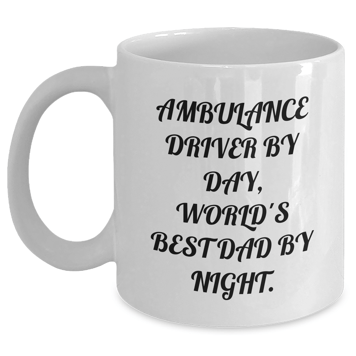 Ambulance Driver Gifts from Family - White Coffee Mug for Ambulance Driver By Day, World's Best Dad By Night. - Funny Father's Day Unique Gifts for Men - The Buy Boom