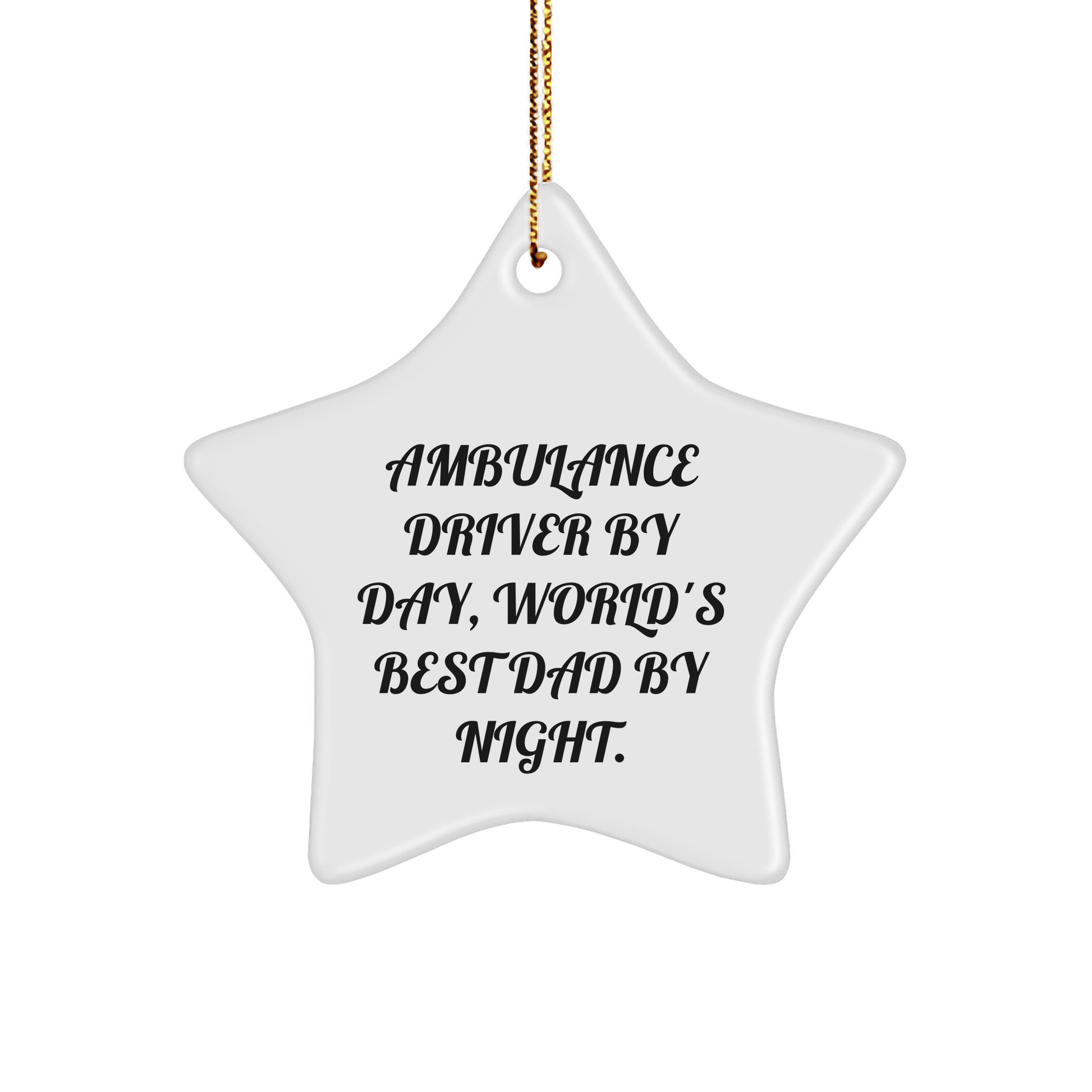 Ambulance Driver Gifts from Men to Ambulance Driver By Day, World's Best Dad By Night. Star Ornament for Christmas Unique Gifts - The Buy Boom