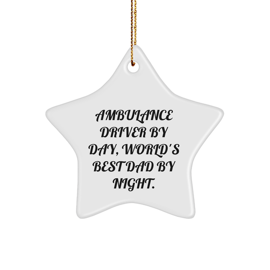 Ambulance Driver Gifts from Men to Ambulance Driver By Day, World's Best Dad By Night. Star Ornament for Christmas Unique Gifts - The Buy Boom