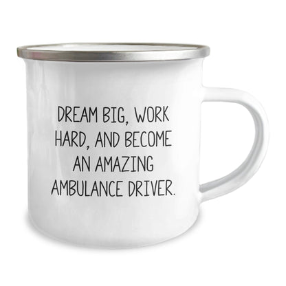 Ambulance Driver Gifts Funny Mug, Become an Amazing Ambulance Driver, Camping Mug for Men, Unique Christmas Unique Gifts from Friends, Ambulance Driver Inspiration - The Buy Boom
