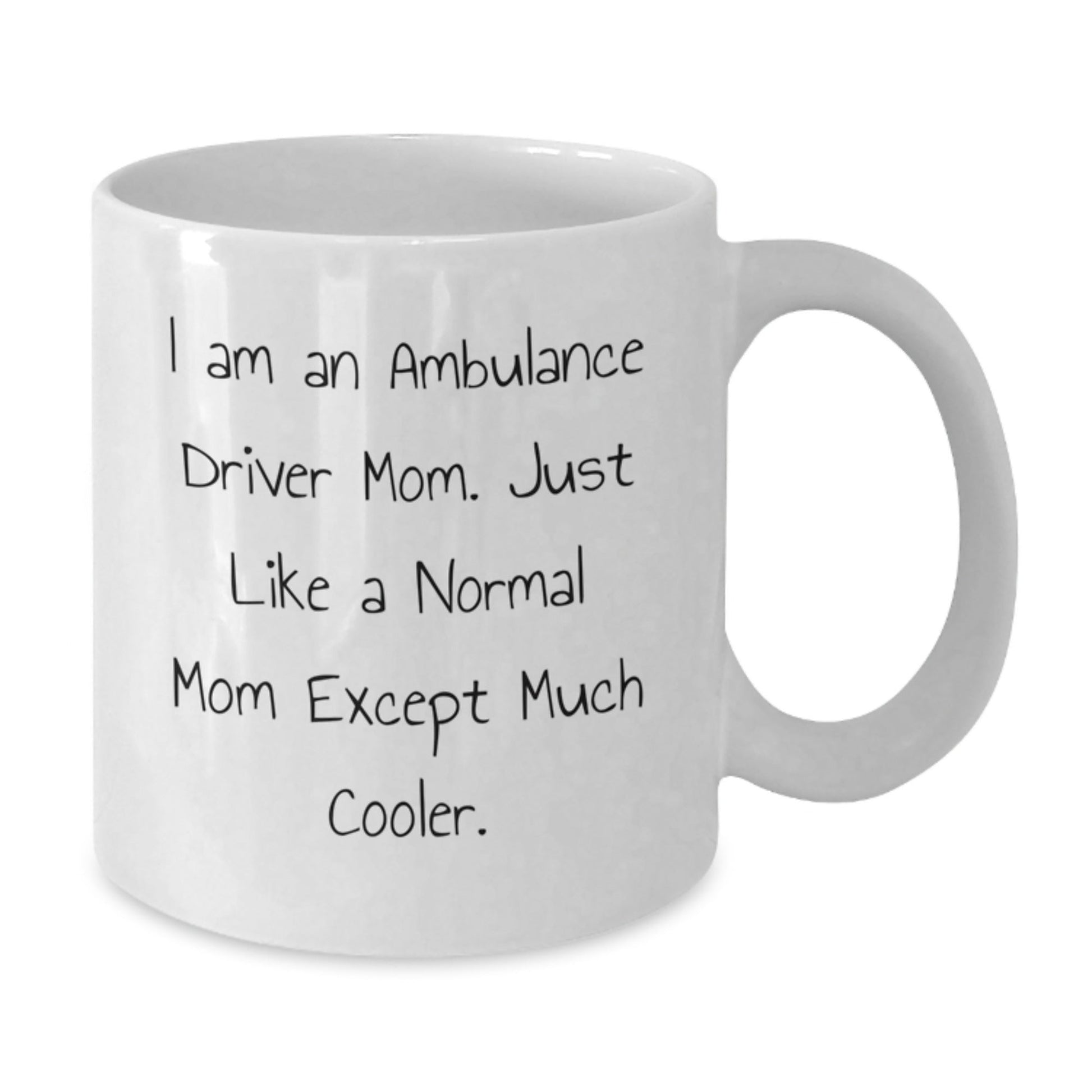 Ambulance Driver Mom Gifts - Funny White Coffee Mug for Ambulance Driver Mom - Unique Christmas Unique Gifts from Family for Ambulance Driver Women - The Buy Boom