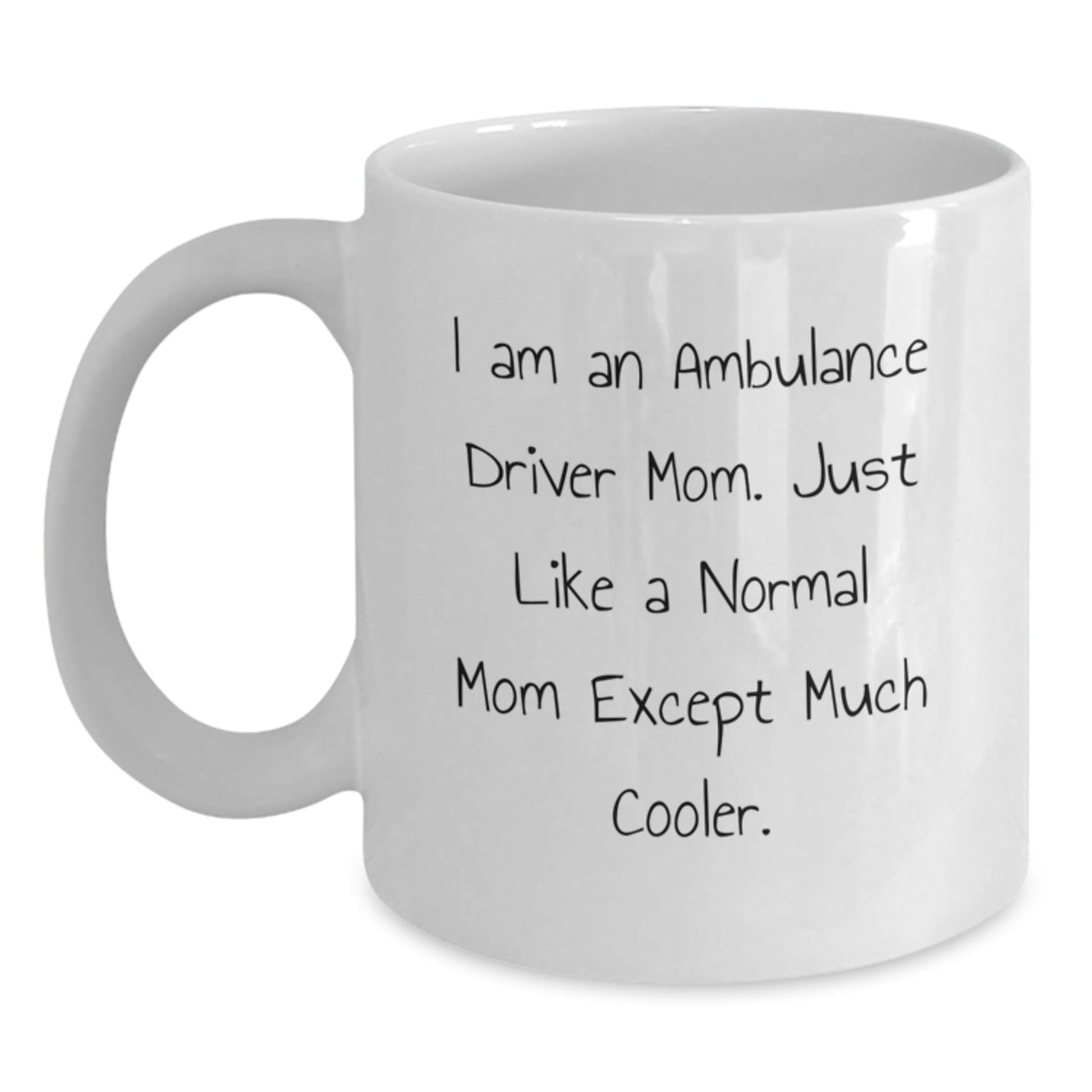 Ambulance Driver Mom Gifts - Funny White Coffee Mug for Ambulance Driver Mom - Unique Christmas Unique Gifts from Family for Ambulance Driver Women - The Buy Boom