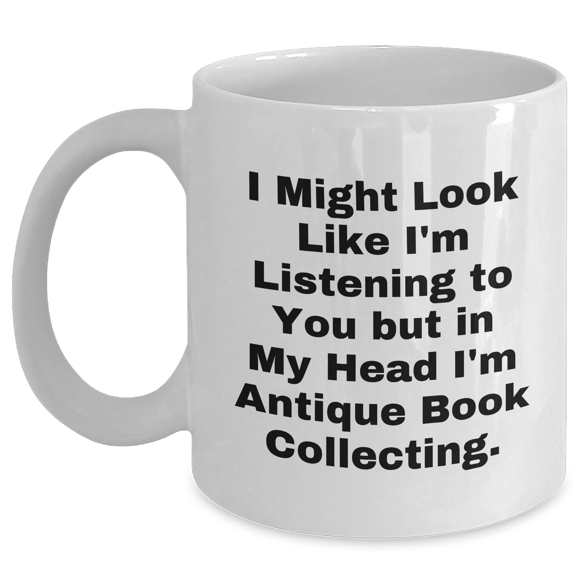 Antique Book Collecting Funny Quote Gifts for Men from Family, Unique White Coffee Mug for Father's Day - The Buy Boom