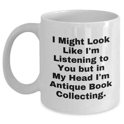 Antique Book Collecting Funny Quote Gifts for Men from Family, Unique White Coffee Mug for Father's Day - The Buy Boom