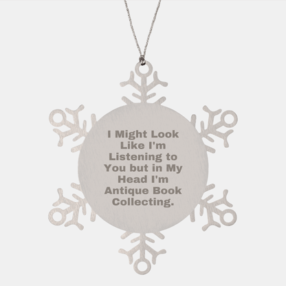 Antique Book Collecting Humor, Funny Snowflake Ornament Gifts from Men to Friends, Unique Christmas Unique Gifts for Bookworms, Gifts from Friends for Antique Book Collecting Enthusiasts - The Buy Boom