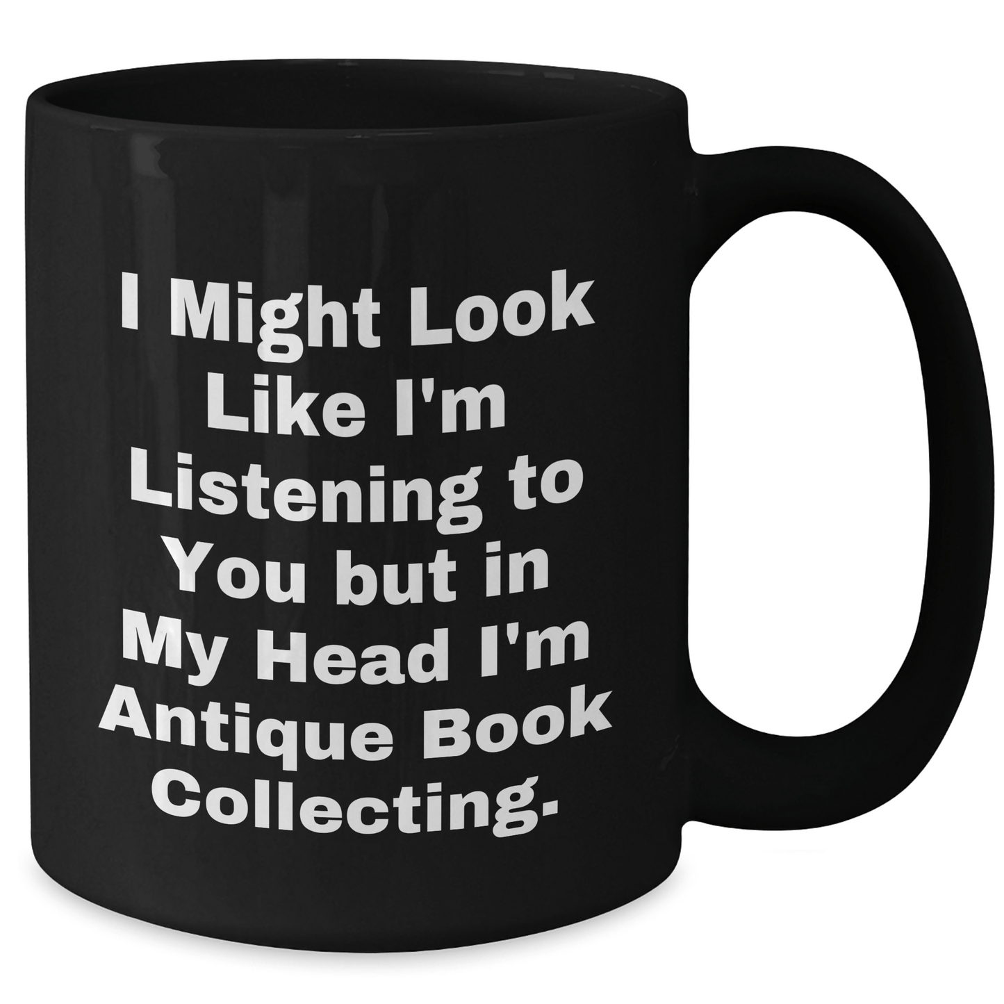 Antique Book Collecting Humor Gifts from Men to Friends, Black Coffee Mug for Father's Day - The Buy Boom