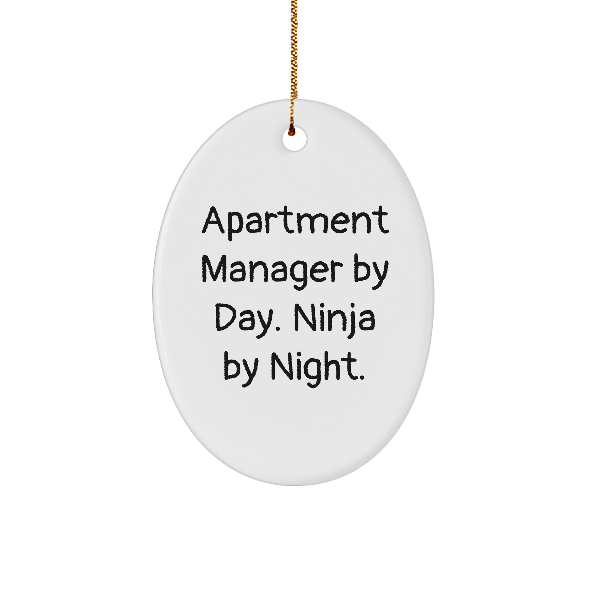 Apartment Manager Gifts, Oval Ornament, Funny Quote, Christmas Unique Gifts for Apartment Manager, Gifts from Friends, Friends' Apartment Manager Christmas Unique Gift - The Buy Boom