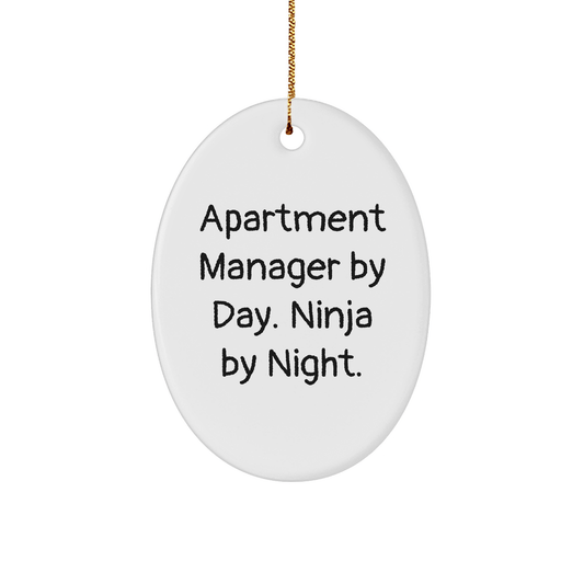 Apartment Manager Gifts, Oval Ornament, Funny Quote, Christmas Unique Gifts for Apartment Manager, Gifts from Friends, Friends' Apartment Manager Christmas Unique Gift - The Buy Boom