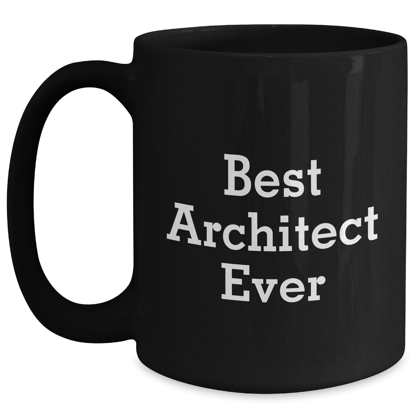 Architect Humor Funny Best Architect Ever Gifts for Him from Family Black Coffee Mug - The Buy Boom
