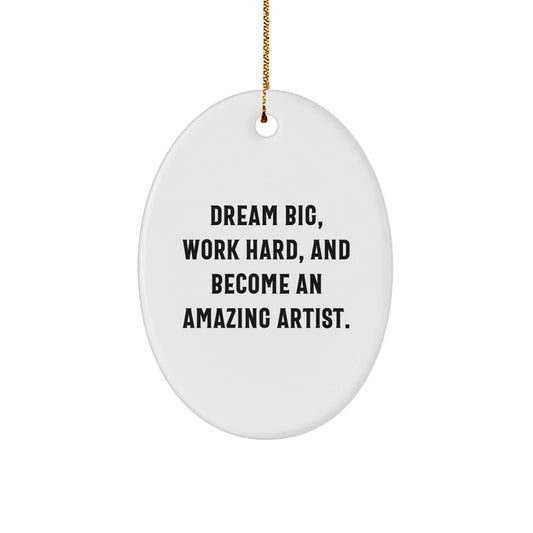 Artist Gifts for Women, Funny Oval Ornament from Friends, Christmas Unique Inspirational Quote - The Buy Boom