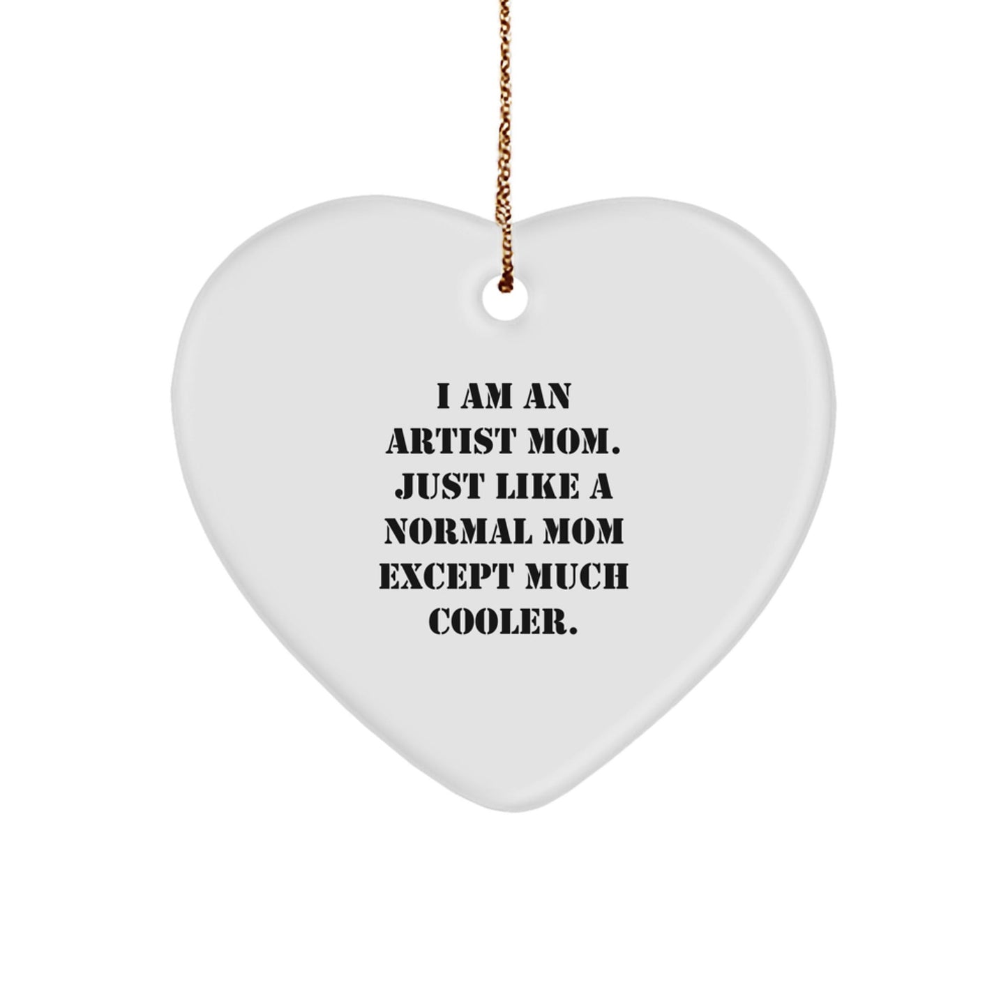 Artist Mom Heart Ornament Gifts from Friends, Coworkers to Artist Mom, 'I Am An Artist Mom' Funny Quote, Christmas Unique Gifts - The Buy Boom