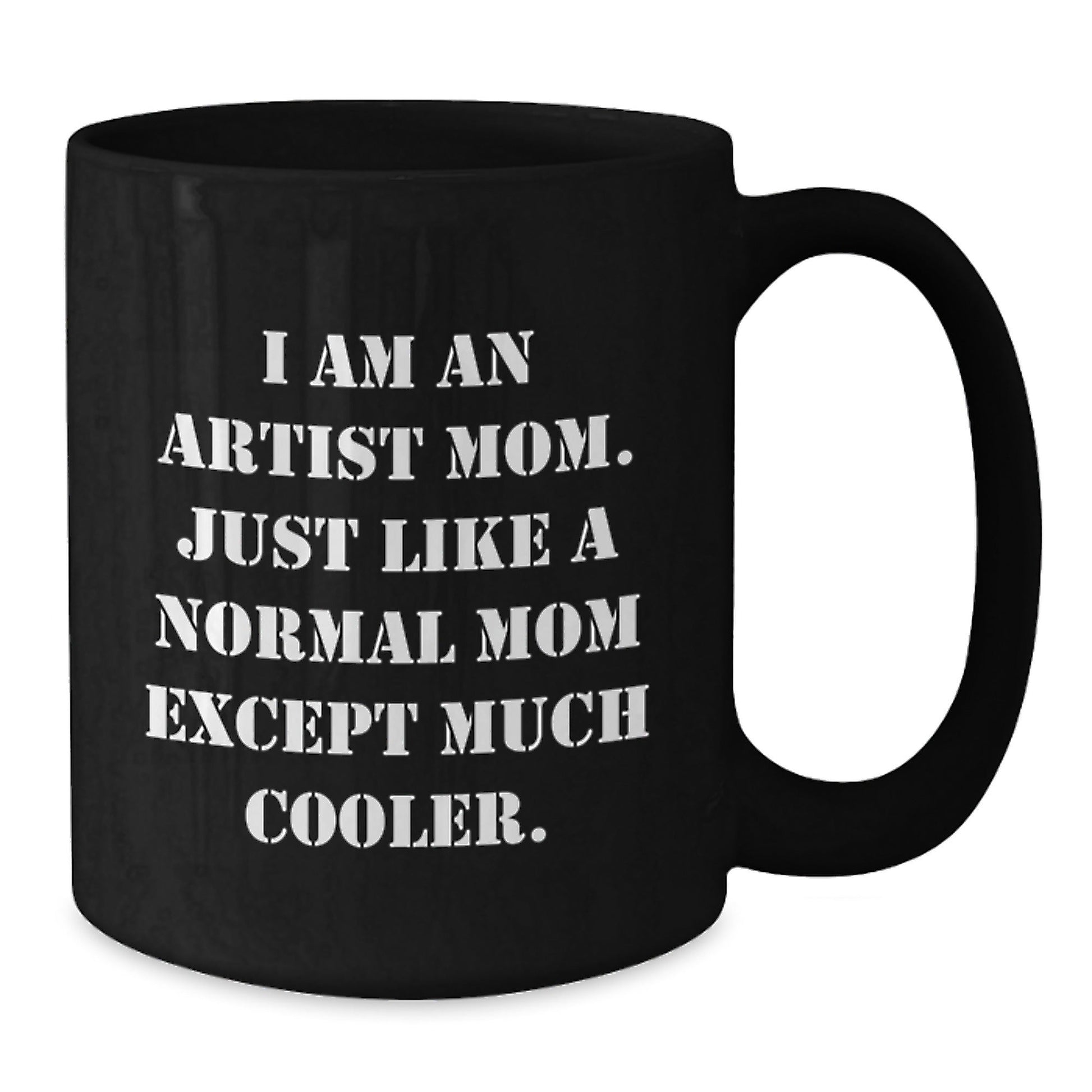 Artist Mom Mugs Funny Birthday Unique Gifts from Friends to Artist Moms, Black Coffee Mug - The Buy Boom