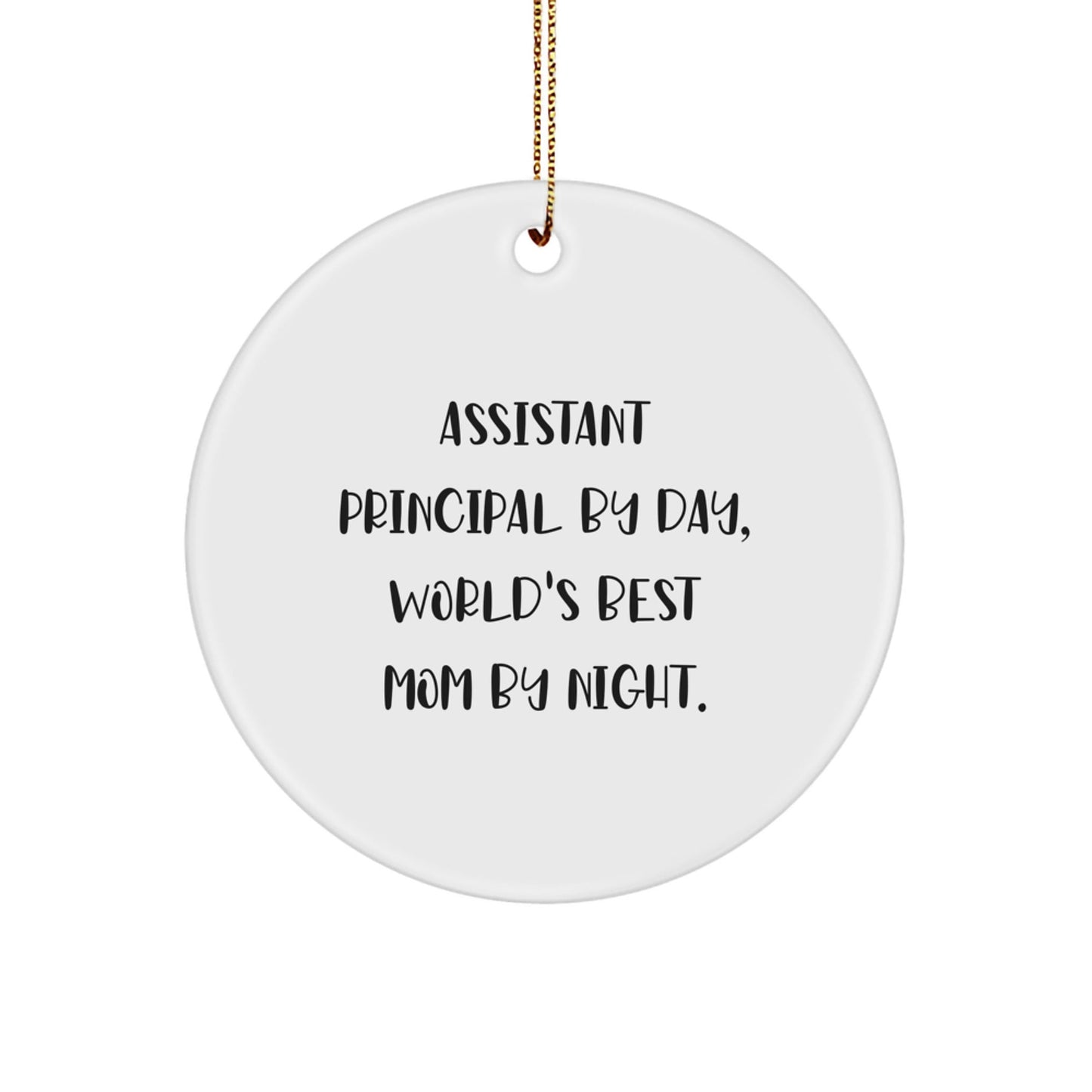 Assistant Principal Gifts: Funny 'Assistant Principal By Day, World's Best Mom By Night.' Circle Ornament for Christmas - Gifts from Family to Assistant Principal - The Buy Boom
